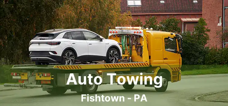 Auto Towing Fishtown - PA